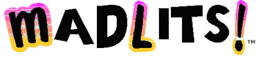 Mid Lits (tm)! Kinda like Mad Libs (tm)!